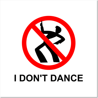 I don't dance (antisocial) Posters and Art